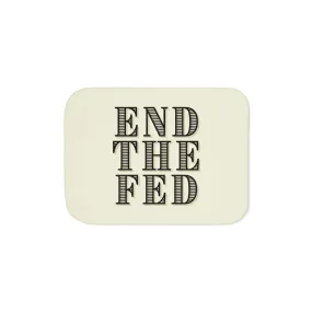 "End The Fed" Sherpa Blanket